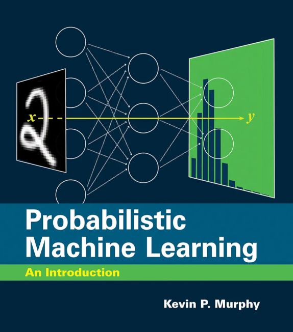 Probabilistic Machine Learning: An Introduction
Book by Kevin P. Murphy