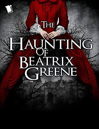 The Haunting of Beatrix Greene
Book by Ash Parsons, Rachel Hawkins, and Vicky Alvear Shecter