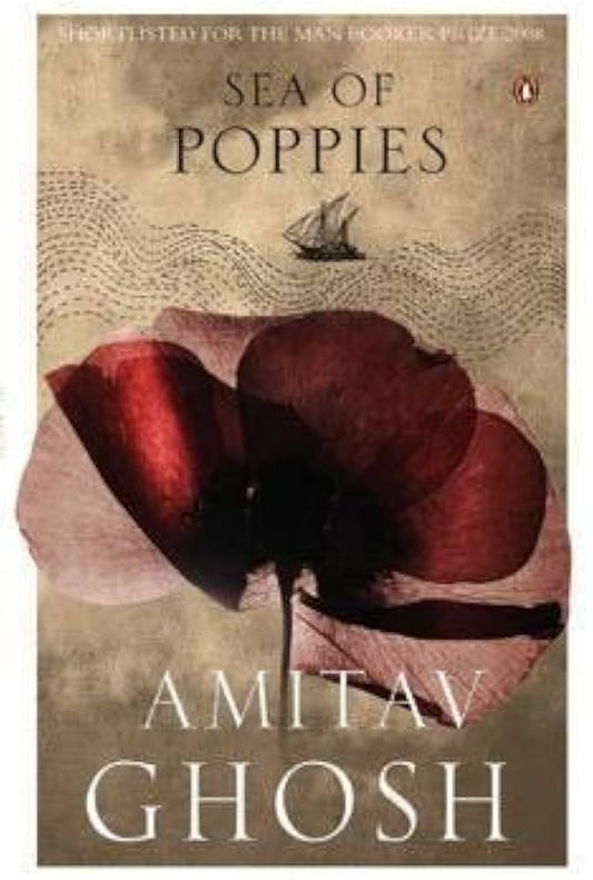 Sea of Poppies by Amitav Ghosh
