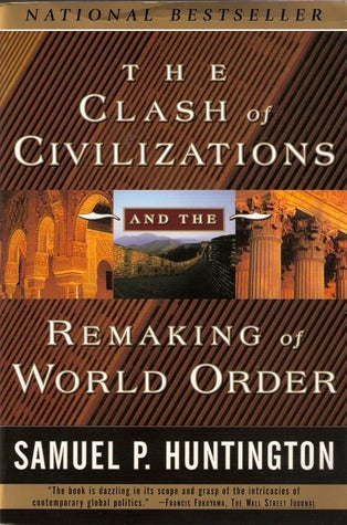 The Clash of Civilizations and the Remaking of World Order
Book by Samuel P. Huntington