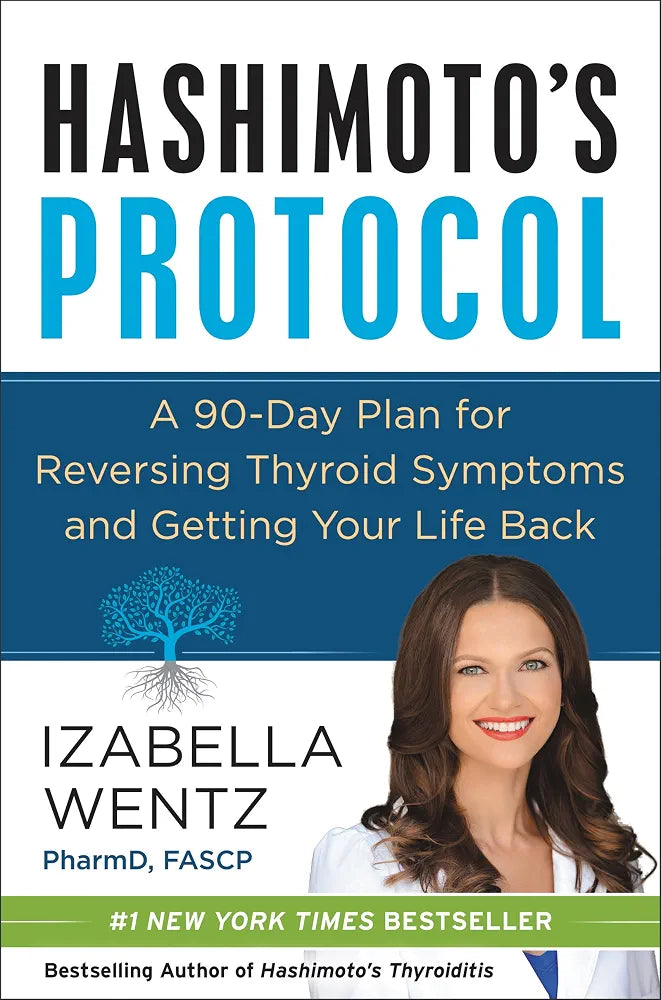 Hashimoto's Protocol Book by  Izabella Wentz
