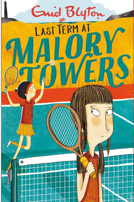 Book 6: Last Term at Malory Towers Book by Enid Blyton