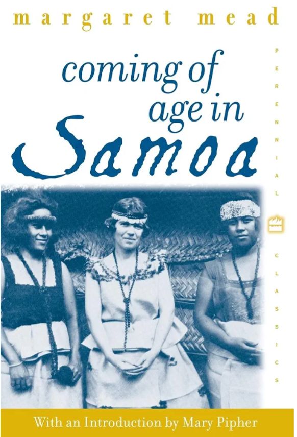 Coming of Age in Samoa
Book by Margaret Mead