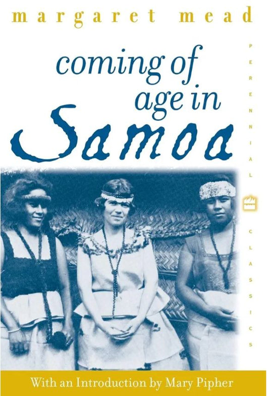 Coming of Age in Samoa
Book by Margaret Mead
