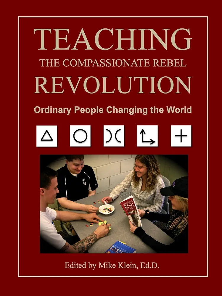 Mike Klein
Teaching the Compassionate Rebel Revolution