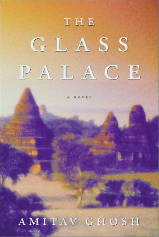 The Glass Palace by Amitav Ghosh