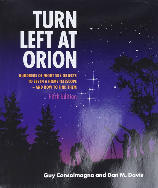 Turn Left at Orion by Guy Consolmagno & Dan M. Davis