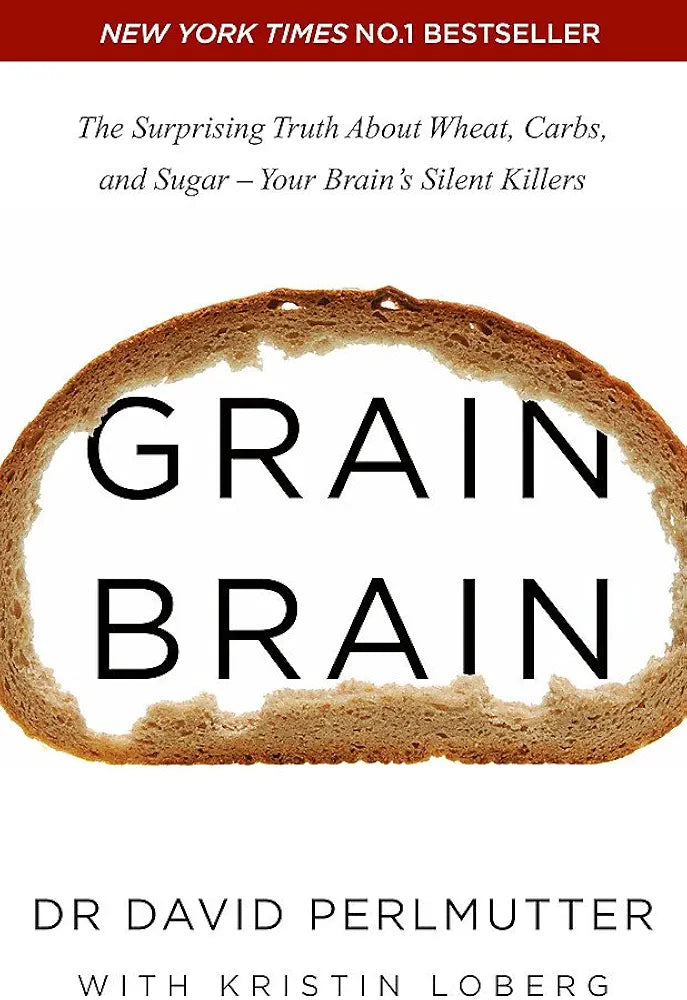 Grain Brain: The Surprising Truth about Wheat, Carbs, and Sugar--Your Brain's Silent Killers
Book by Dr. David Perlmutter and Kristin Loberg