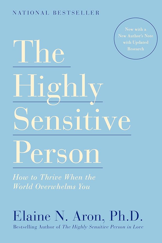 The Highly Sensitive Person by Elaine N. Aron