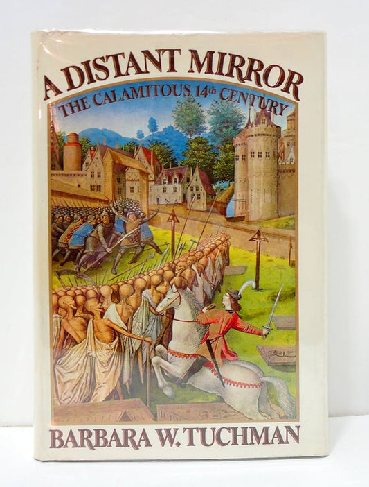 A Distant Mirror
Book by Barbara W. Tuchman