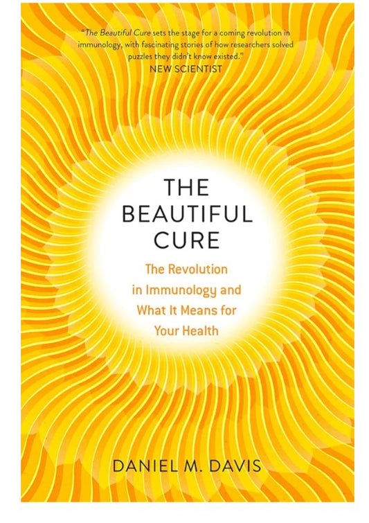 The Beautiful Cure: The Revolution in Immunology and What It Means for Your Health
Book by Dan Davis