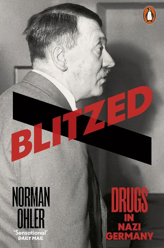 Blitzed: Drugs in Nazi Germany
Book by Norman Ohler