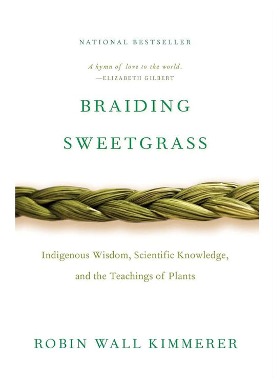 Braiding Sweetgrass
Book by Robin Wall Kimmerer