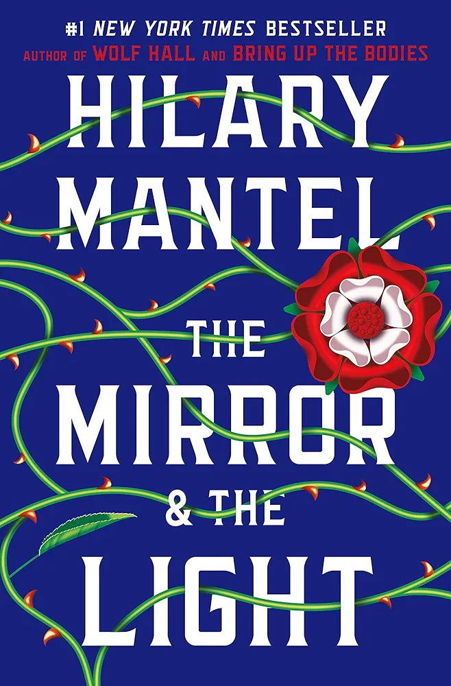The Mirror and the Light by Hilary Mantel