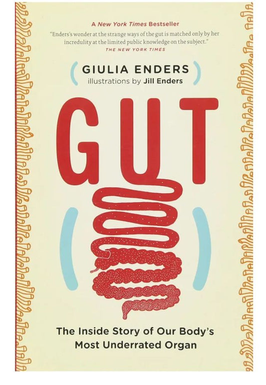 Gut: The Inside Story of Our Body's Most Underrated Organ
Book by Giulia Enders