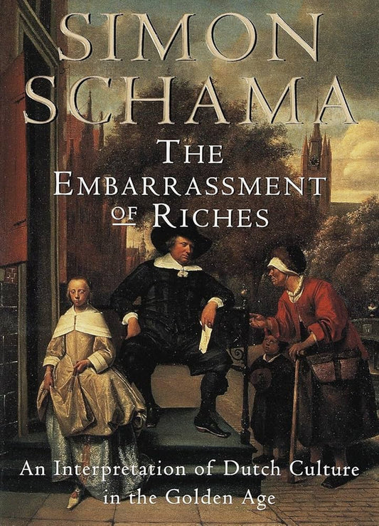 The Embarrassment of Riches
Book by Simon Schama