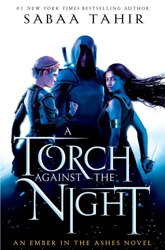 A Torch Against the Night
Novel by Sabaa Tahir