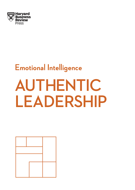 Authentic Leadership (HBR emotional intelligence)