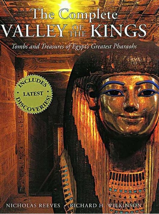 The Complete Valley of the Kings Book by Nicholas Reeves & John H. Taylor