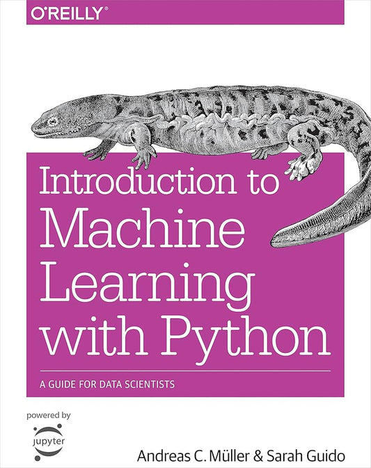 Introduction to Machine Learning with Python by Müller & Guido