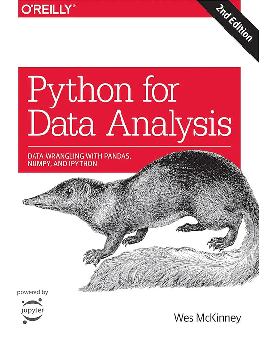 Python for Data Analysis: Data Wrangling with Pandas, NumPy, and Jupyter
Book by Wes McKinney