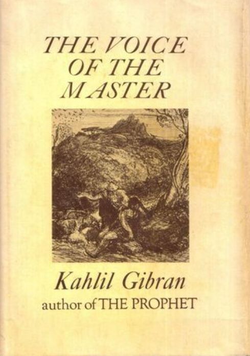The Voice of the Master
Book by Kahlil Gibran