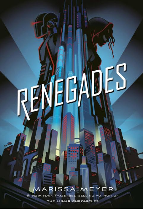 Renegades
Novel by Marissa Meyer