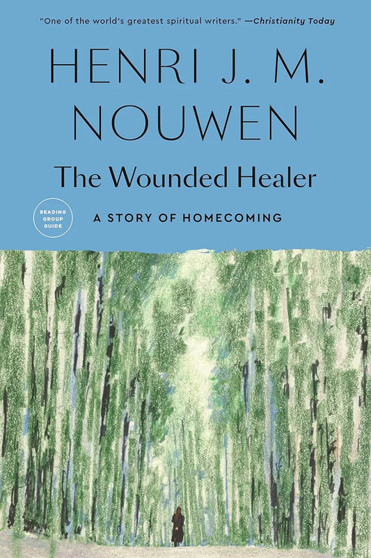 The Wounded Healer: Ministry in Contemporary Society by Henri J. M. Nouwen