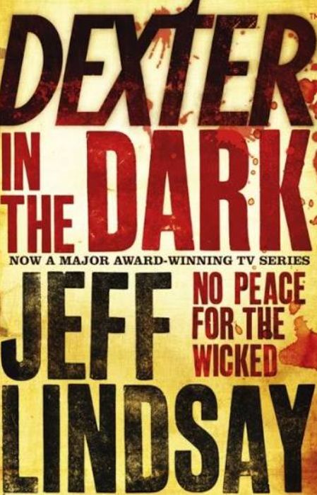 Dexter in the Dark
Novel by Jeff Lindsay