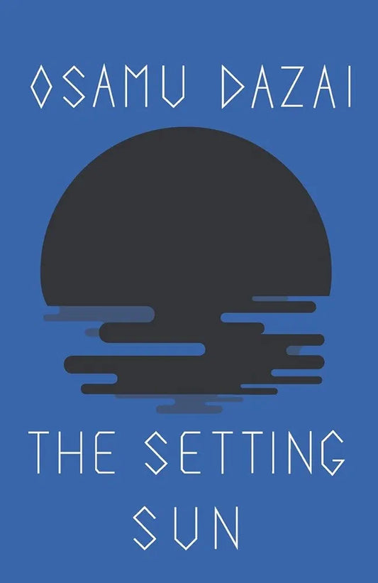 The Setting Sun
Novel by Osamu Dazai