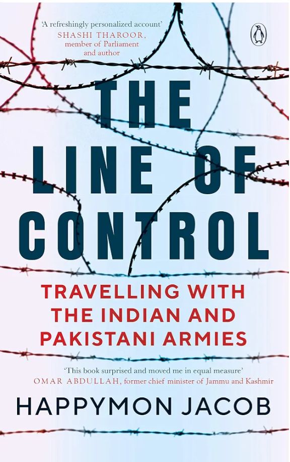 The Line of Control: Travelling with the Indian and Pakistani Armies
Book by Happymon Jacob