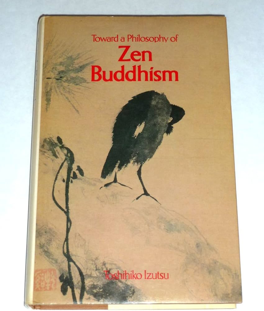 Toward a Philosophy of Zen Buddhism Book By Toshihiko Izutsu