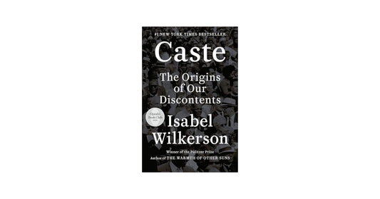 Caste: The Origins of Our Discontents
Book by Isabel Wilkerson