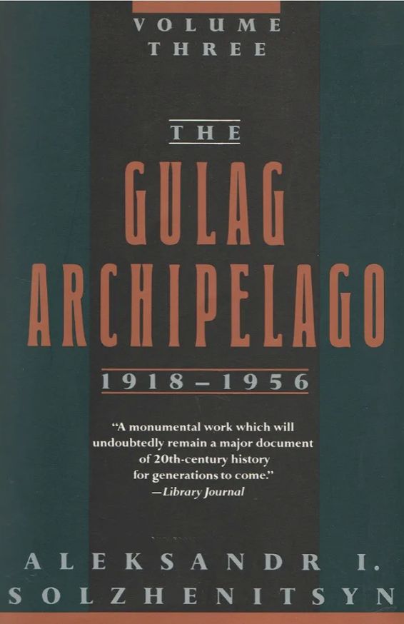 The Gulag Archipelago
Book by Aleksandr Solzhenitsyn