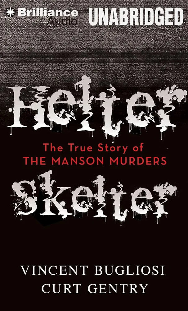 Helter Skelter Book by  Vincent Bugliosi & Curt Gentry