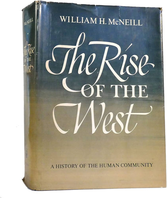 The Rise of the West
Book by William H. McNeill
