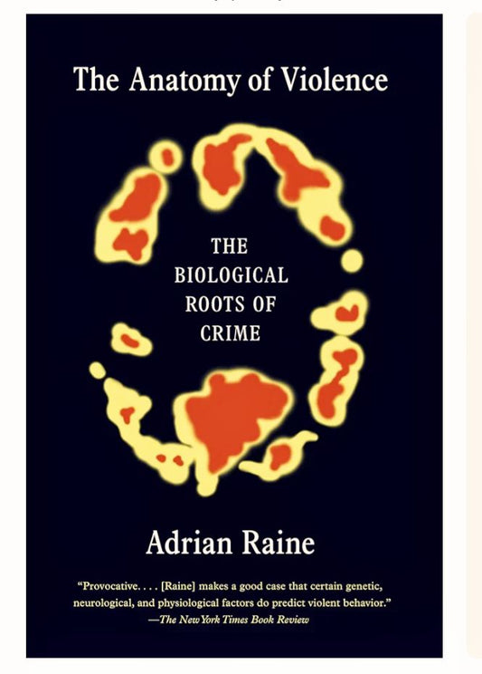 The Anatomy of Violence: The Biological Roots of Crime
Book by Adrian Raine