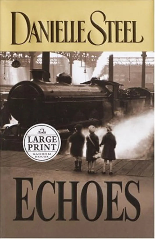 Echoes  Danielle Steel
