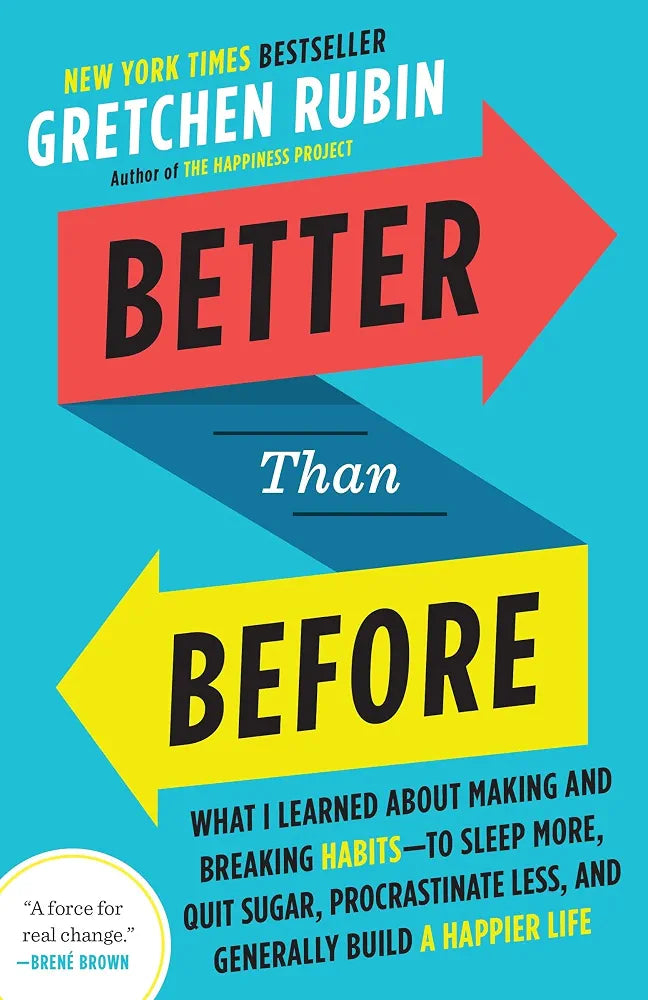 Better Than Before
Book by Gretchen Craft Rubin