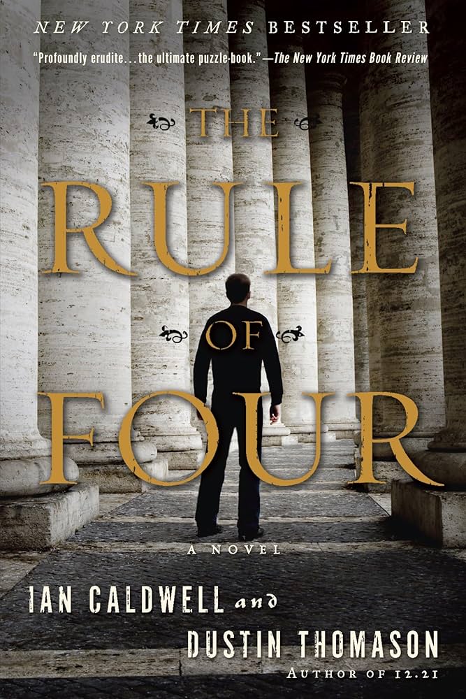 The Rule of Four Book by  Ian Caldwell & Dustin Thomason