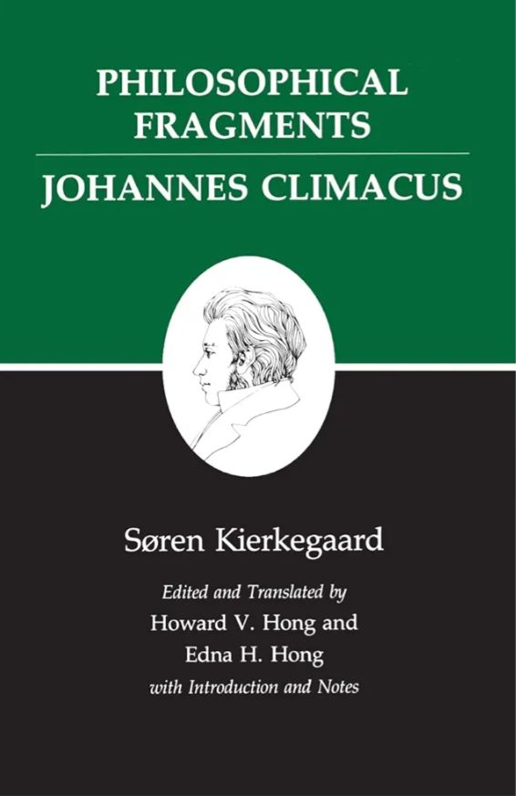 Philosophical Fragments
Book by Søren Kierkegaard