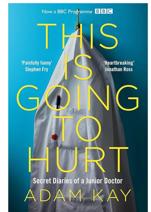 This Is Going to Hurt
Book by Adam Kay