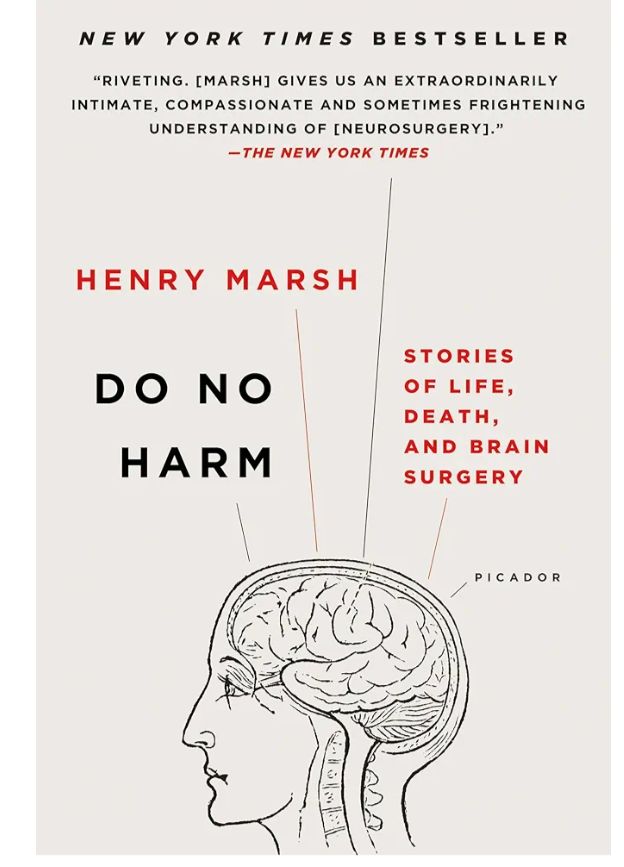 Do No Harm: Stories of Life, Death, and Brain Surgery
Book by Henry Marsh