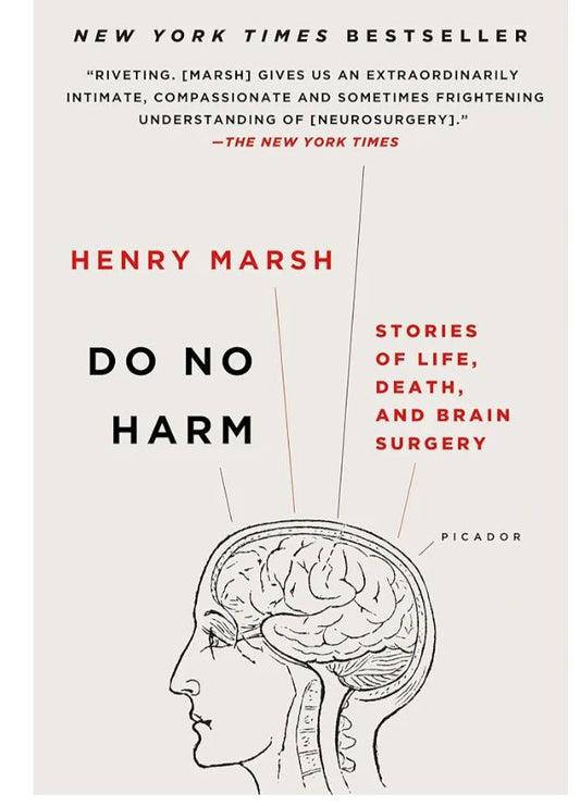 Do No Harm: Stories of Life, Death, and Brain Surgery
Book by Henry Marsh