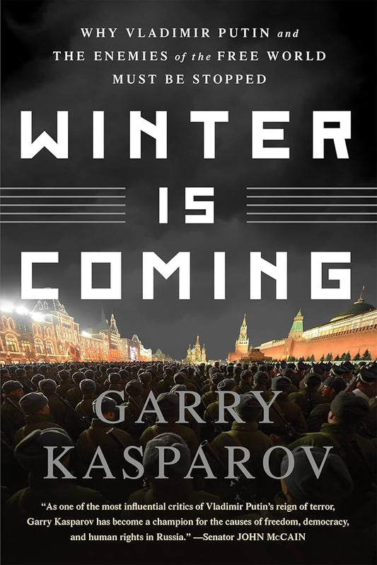 Winter Is Coming
Book by Garry Kasparov