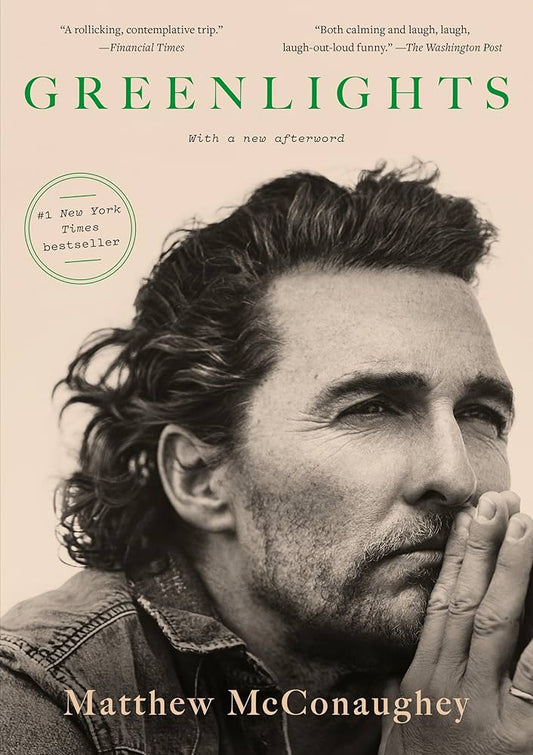 Greenlights
Book by Matthew McConaughey