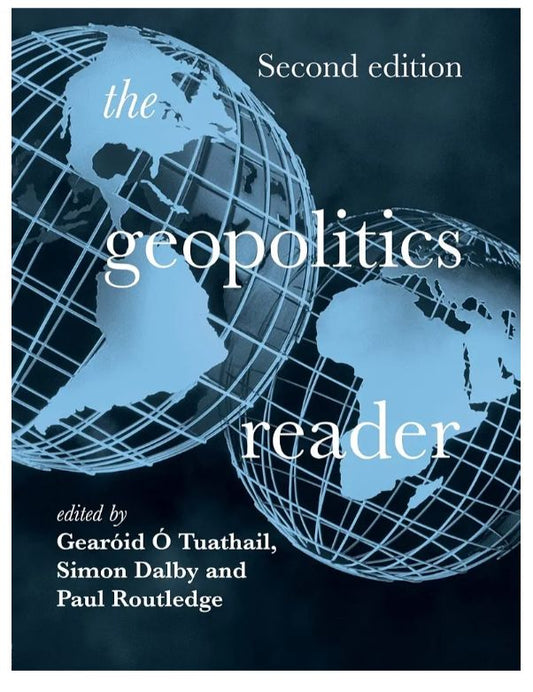 The Geopolitics Reader — Ó Tuathail et al