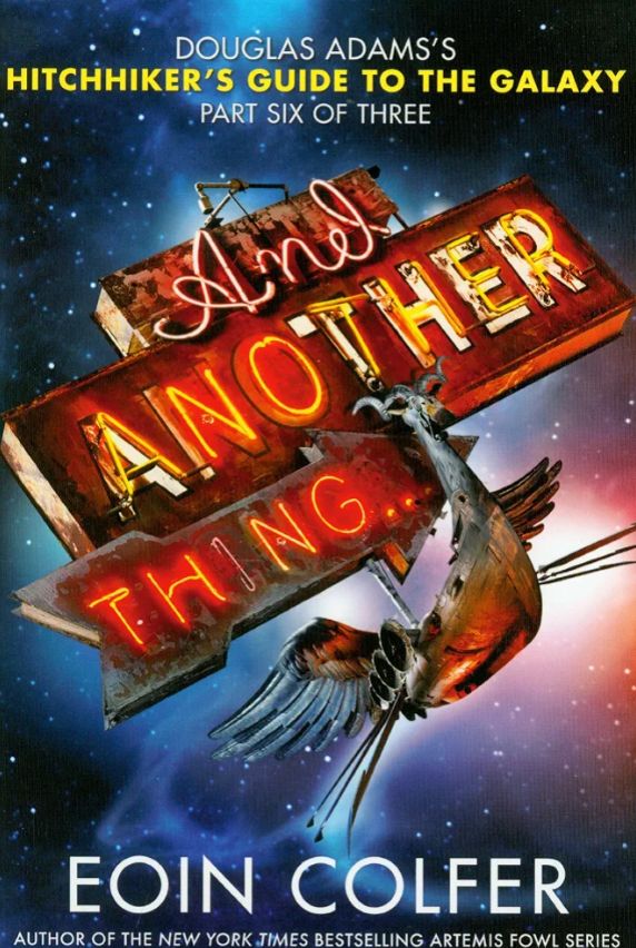 And Another Thing...
Book by Eoin Colfer