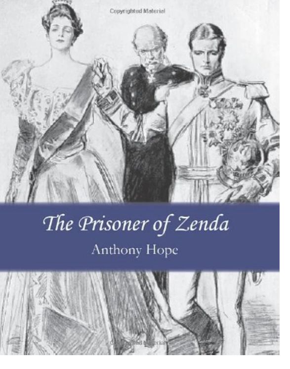 The Prisoner of Zenda
Novel by Anthony Hope