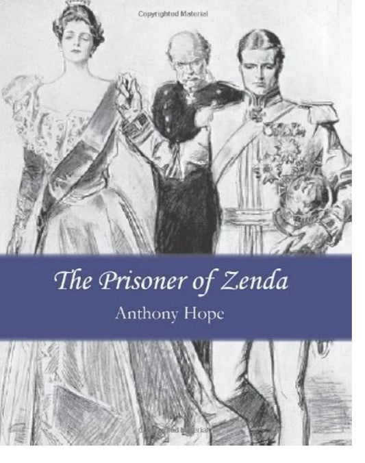 The Prisoner of Zenda
Novel by Anthony Hope